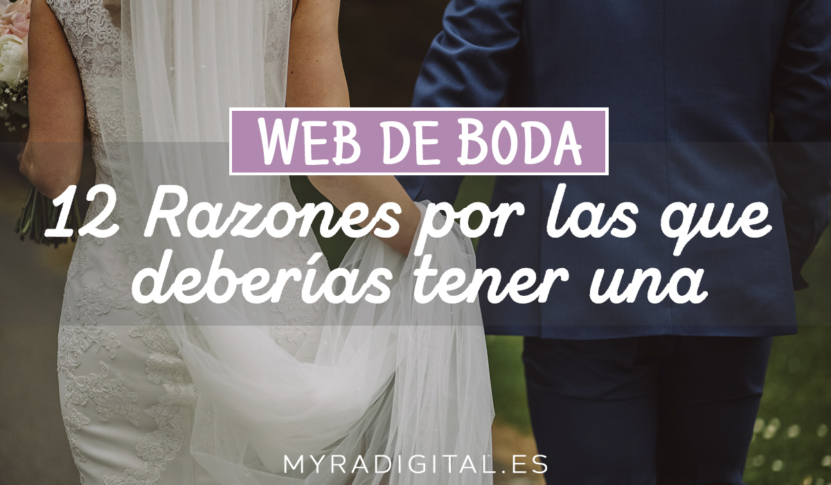 12 Razones para tener una web para tu boda
